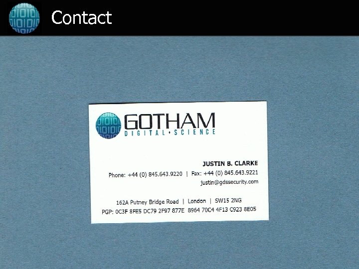 Contact © 2007 Gotham Digital Science Ltd 12 