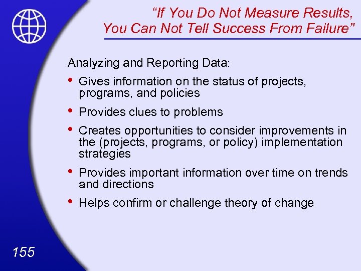 “If You Do Not Measure Results, You Can Not Tell Success From Failure” Analyzing