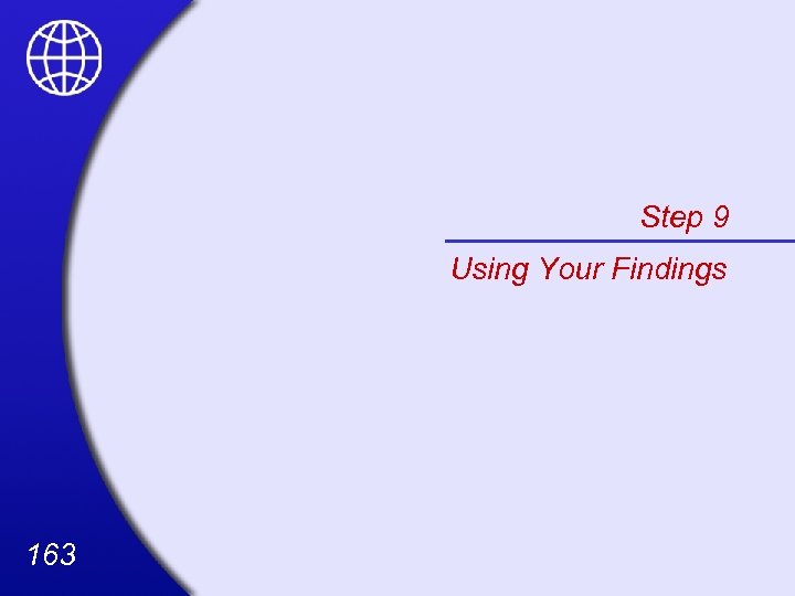 Step 9 Using Your Findings 163 