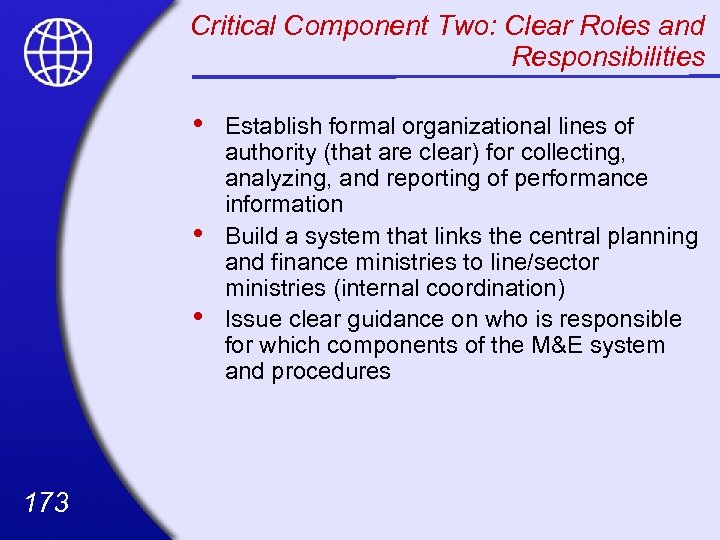 Critical Component Two: Clear Roles and Responsibilities • • • 173 Establish formal organizational