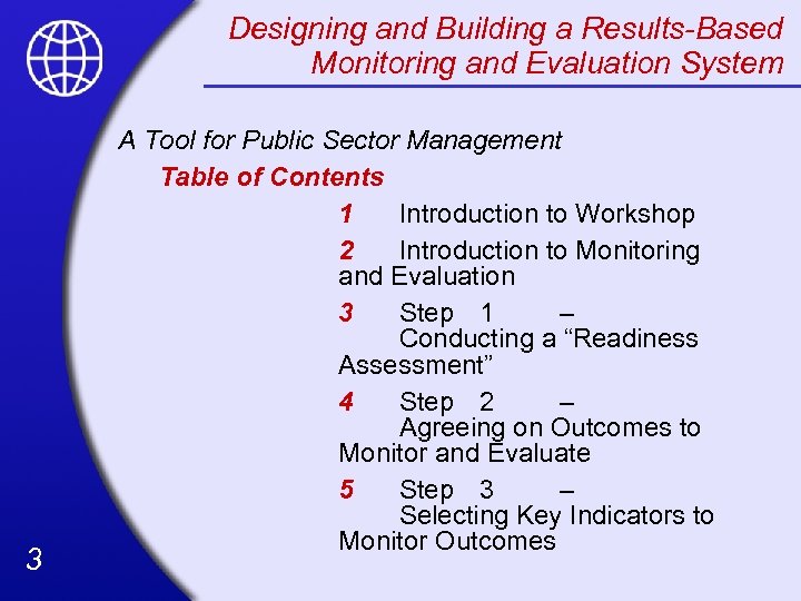 Designing and Building a Results-Based Monitoring and Evaluation System 3 A Tool for Public