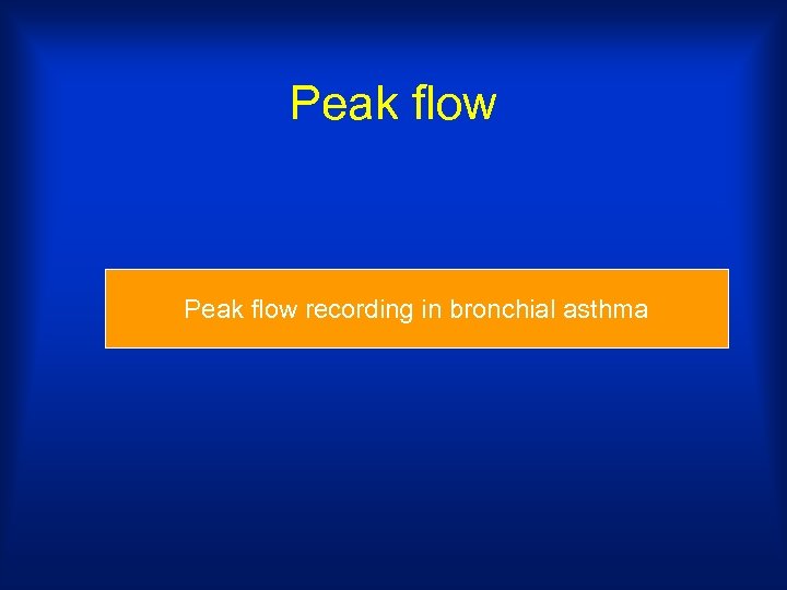 Peak flow recording in bronchial asthma 