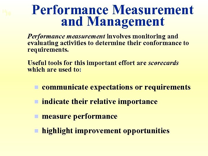 10 10 Performance Measurement and Management Performance measurement involves monitoring and evaluating activities to