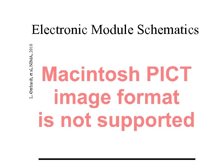 L. Gerhardt, et al, NIMA, 2010 Electronic Module Schematics 