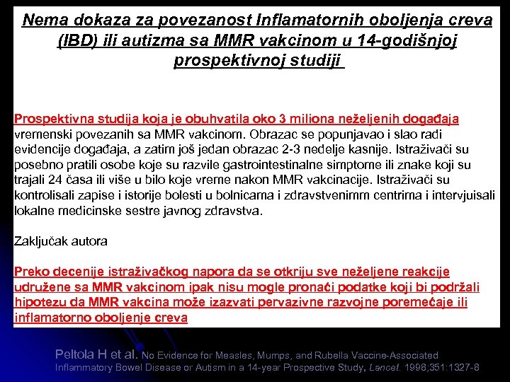 Nema dokaza za povezanost Inflamatornih oboljenja creva (IBD) ili autizma sa MMR vakcinom u
