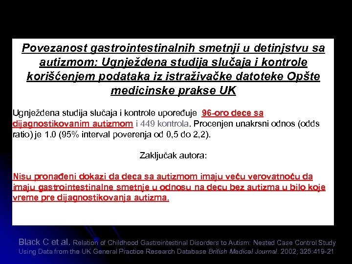 Povezanost gastrointestinalnih smetnji u detinjstvu sa autizmom: Ugnježdena studija slučaja i kontrole korišćenjem podataka