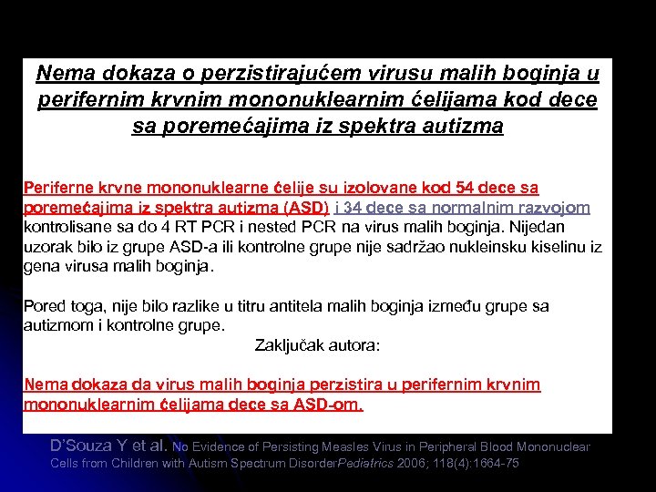 Nema dokaza o perzistirajućem virusu malih boginja u perifernim krvnim mononuklearnim ćelijama kod dece