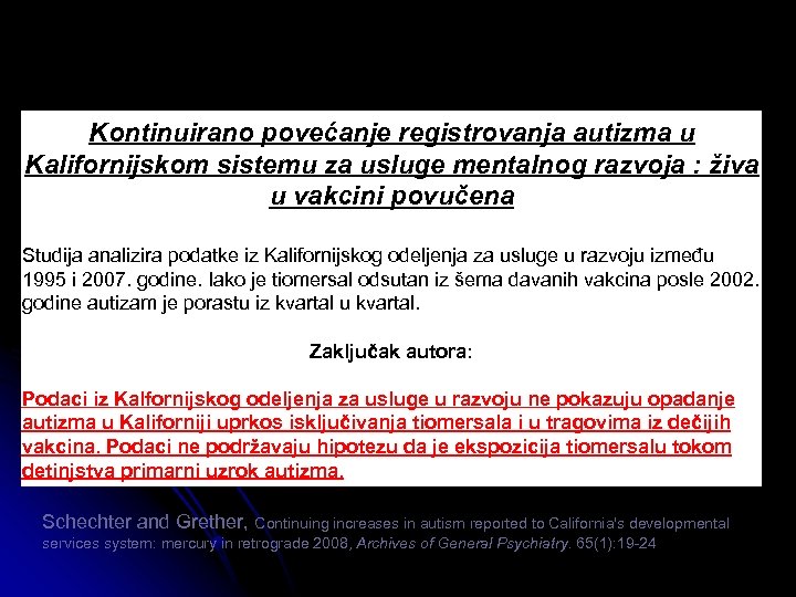 Kontinuirano povećanje registrovanja autizma u Kalifornijskom sistemu za usluge mentalnog razvoja : živa u