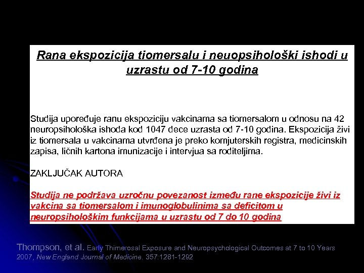 Rana ekspozicija tiomersalu i neuopsihološki ishodi u uzrastu od 7 -10 godina Studija upoređuje