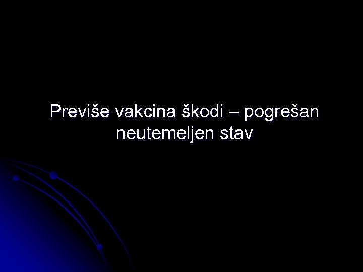 Previše vakcina škodi – pogrešan neutemeljen stav 
