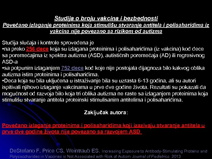 Studija o broju vakcina i bezbednosti Povećano izlaganje proteinima koja stimulišu stvaranje antitela i