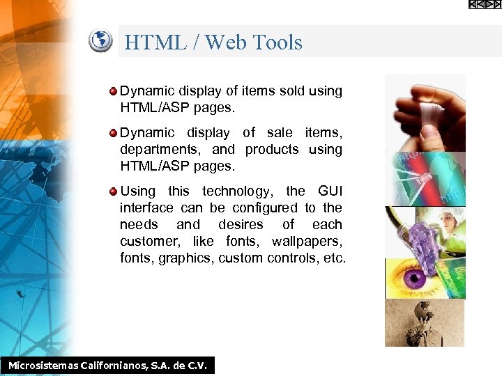 HTML / Web Tools Dynamic display of items sold using HTML/ASP pages. Dynamic display