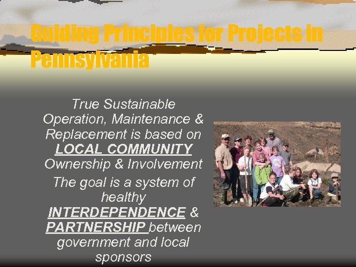 Guiding Principles for Projects in Pennsylvania True Sustainable Operation, Maintenance & Replacement is based