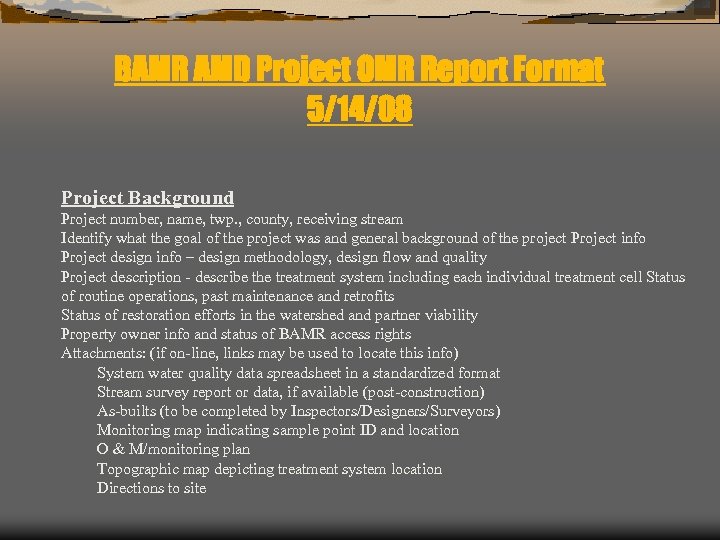 BAMR AMD Project OMR Report Format 5/14/08 Project Background Project number, name, twp. ,