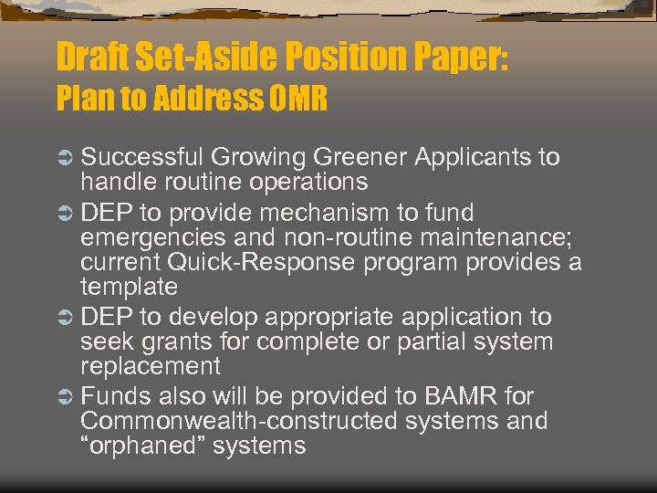 Draft Set-Aside Position Paper: Plan to Address OMR Ü Successful Growing Greener Applicants to