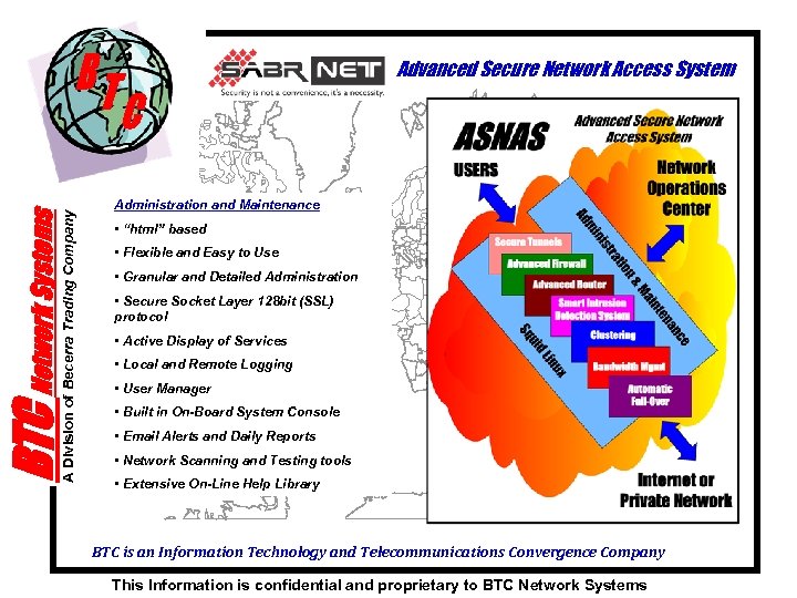 BTC Network Systems A Division of Becerra Trading Company Advanced Secure Network Access System