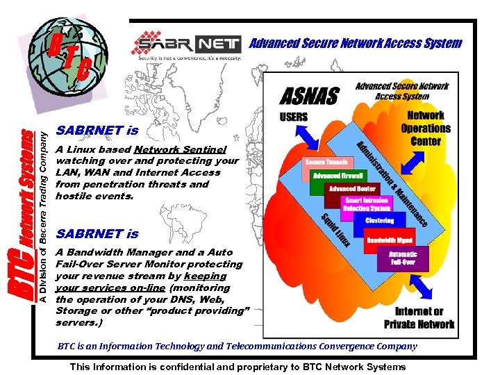 BTC Network Systems A Division of Becerra Trading Company Advanced Secure Network Access System