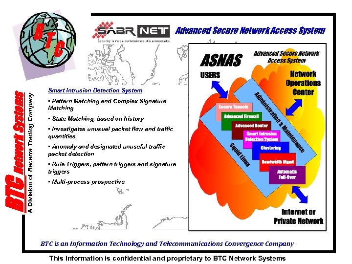 BTC Network Systems A Division of Becerra Trading Company Advanced Secure Network Access System