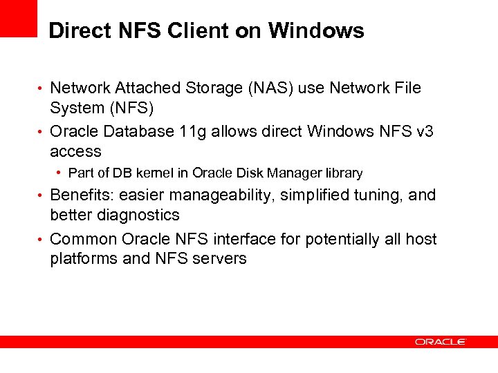 Direct NFS Client on Windows • Network Attached Storage (NAS) use Network File System