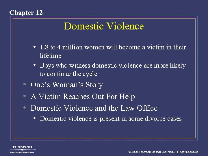Chapter 12 Domestic Violence • 1. 8 to 4 million women will become a