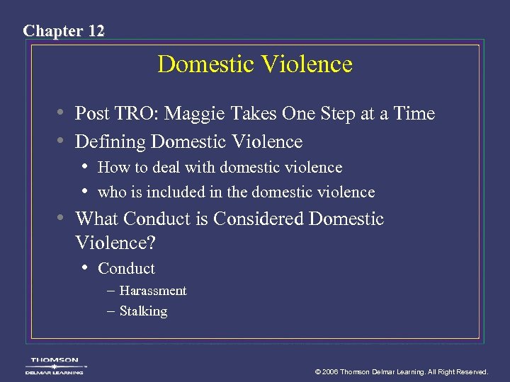 Chapter 12 Domestic Violence • Post TRO: Maggie Takes One Step at a Time