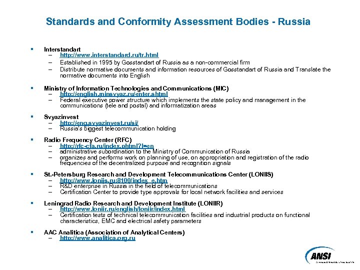 Standards and Conformity Assessment Bodies - Russia § Interstandart – http: //www. interstandard. ru/tr.