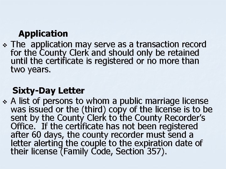 v v Application The application may serve as a transaction record for the County