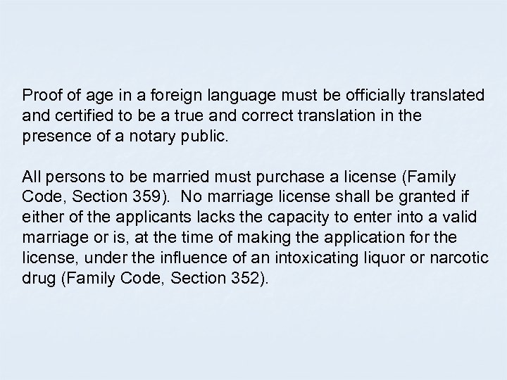 Proof of age in a foreign language must be officially translated and certified to