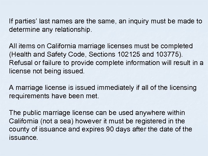 If parties’ last names are the same, an inquiry must be made to determine