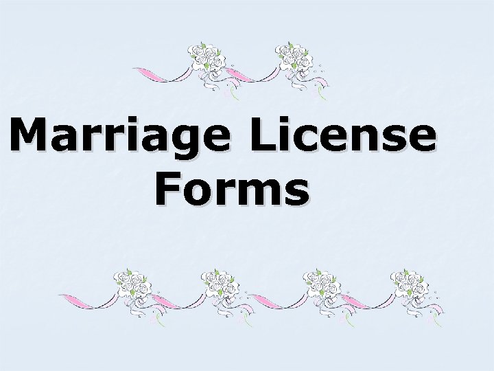 Marriage License Forms 
