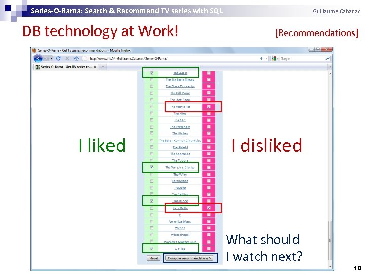 Series-O-Rama: Search & Recommend TV series with SQL DB technology at Work! I liked