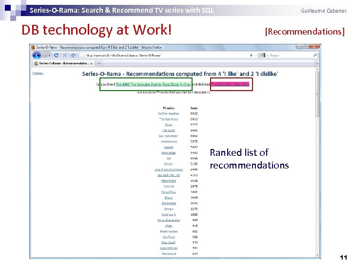 Series-O-Rama: Search & Recommend TV series with SQL DB technology at Work! Guillaume Cabanac