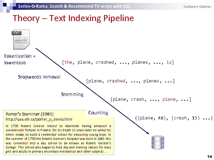 Series-O-Rama: Search & Recommend TV series with SQL Guillaume Cabanac Theory Text Indexing Pipeline