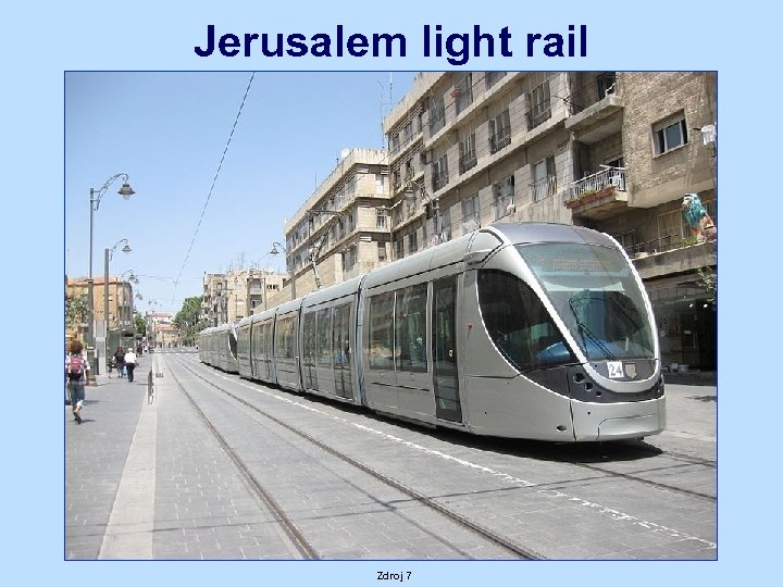 Jerusalem light rail Zdroj 7 