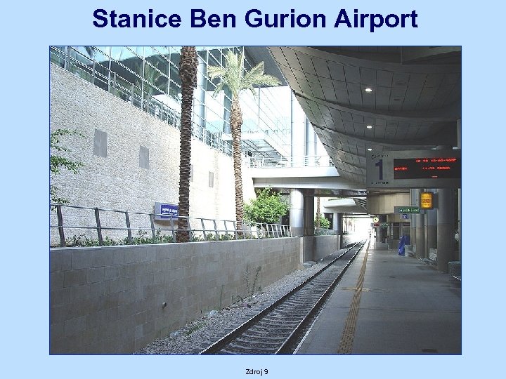 Stanice Ben Gurion Airport Zdroj 9 