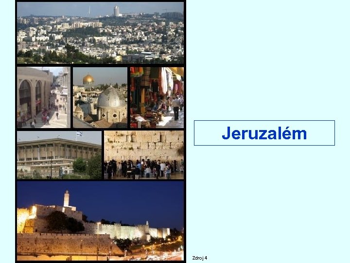 Jeruzalém Zdroj 4 