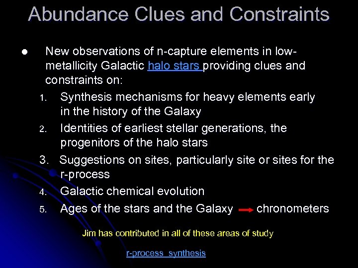 Abundance Clues and Constraints l New observations of n-capture elements in lowmetallicity Galactic halo