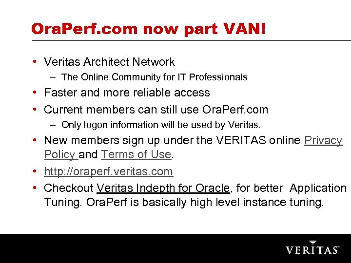 Ora. Perf. com now part VAN! • Veritas Architect Network – The Online Community