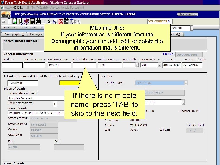 MEs and JPs: If your information is different from the Demographic your can add,