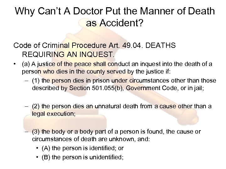 Why Can’t A Doctor Put the Manner of Death as Accident? Code of Criminal