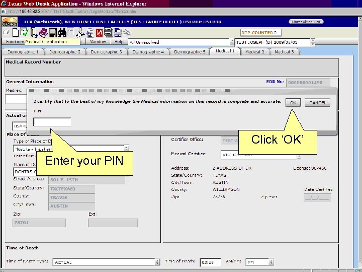 Click ‘OK’ Enter your PIN 