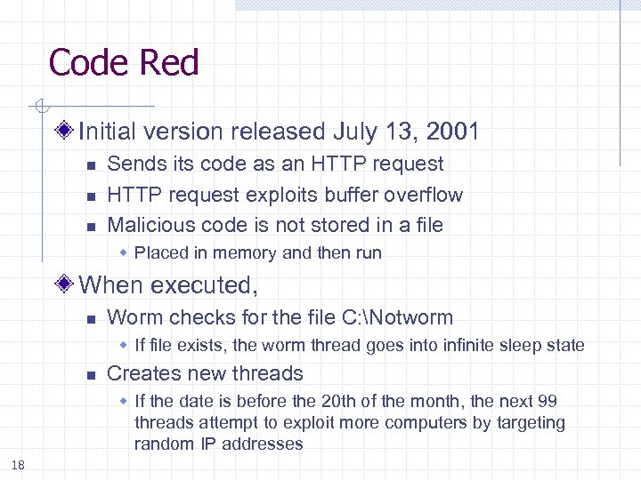 Code Red Initial version released July 13, 2001 n n n Sends its code