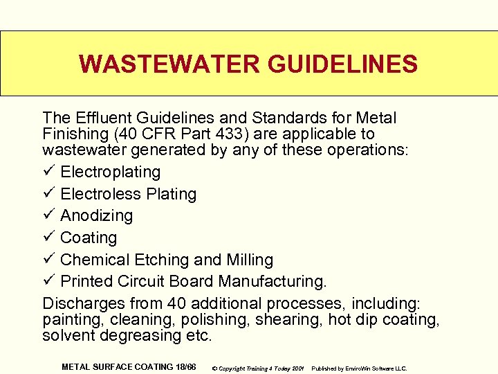WASTEWATER GUIDELINES The Effluent Guidelines and Standards for Metal Finishing (40 CFR Part 433)