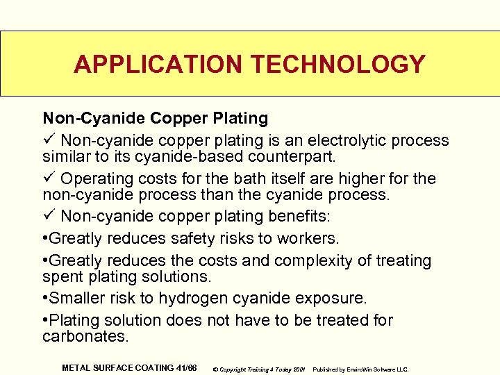 APPLICATION TECHNOLOGY Non-Cyanide Copper Plating ü Non-cyanide copper plating is an electrolytic process similar