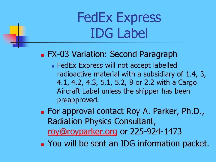 Fed. Ex Express IDG Label n FX-03 Variation: Second Paragraph n n n Fed.