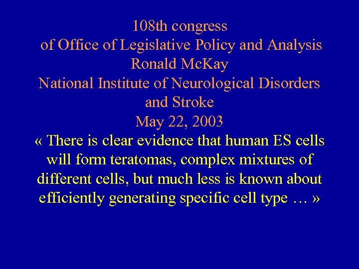 108 th congress of Office of Legislative Policy and Analysis Ronald Mc. Kay National