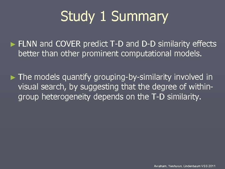 Study 1 Summary ► FLNN and COVER predict T-D and D-D similarity effects better