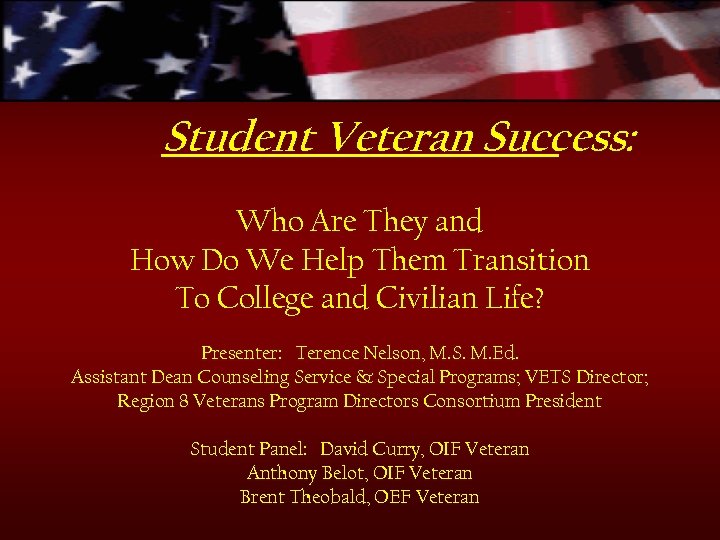 Student Veteran Success: Who Are They and How Do We Help Them Transition To