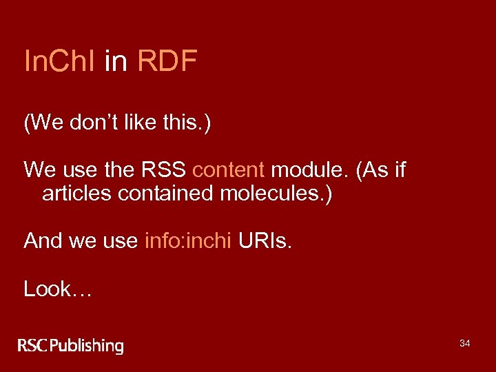 In. Ch. I in RDF (We don’t like this. ) We use the RSS