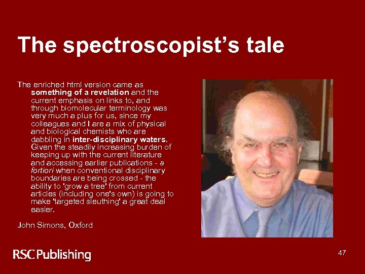 The spectroscopist’s tale The enriched html version came as something of a revelation and